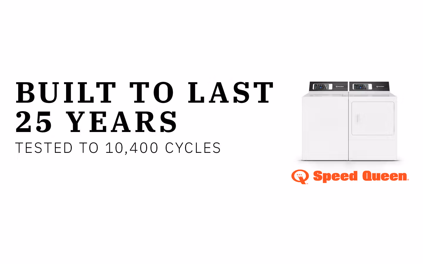 Speed Queen | Built to Last