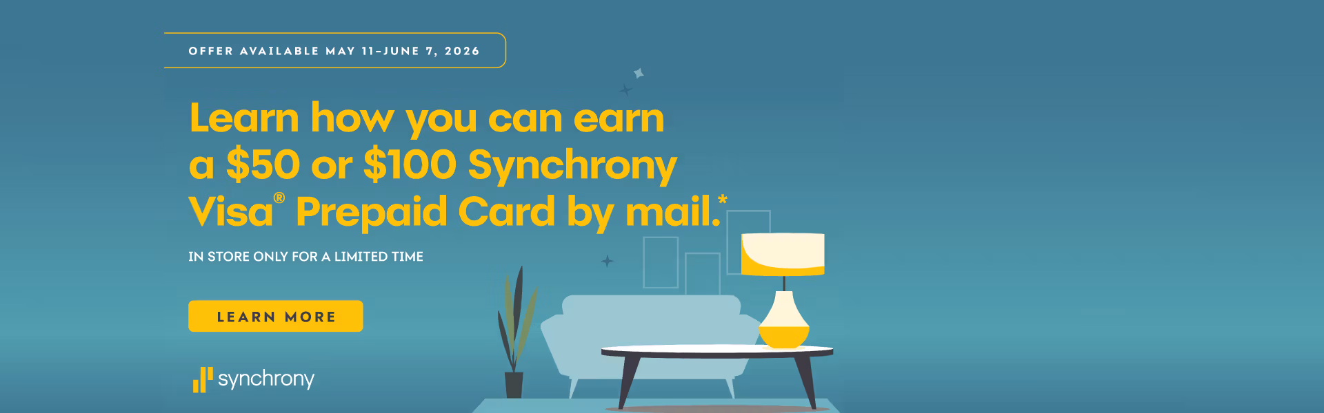 Learn how you can earn a $50 or $100 Synchrony Visa Prepaid Card by mail.