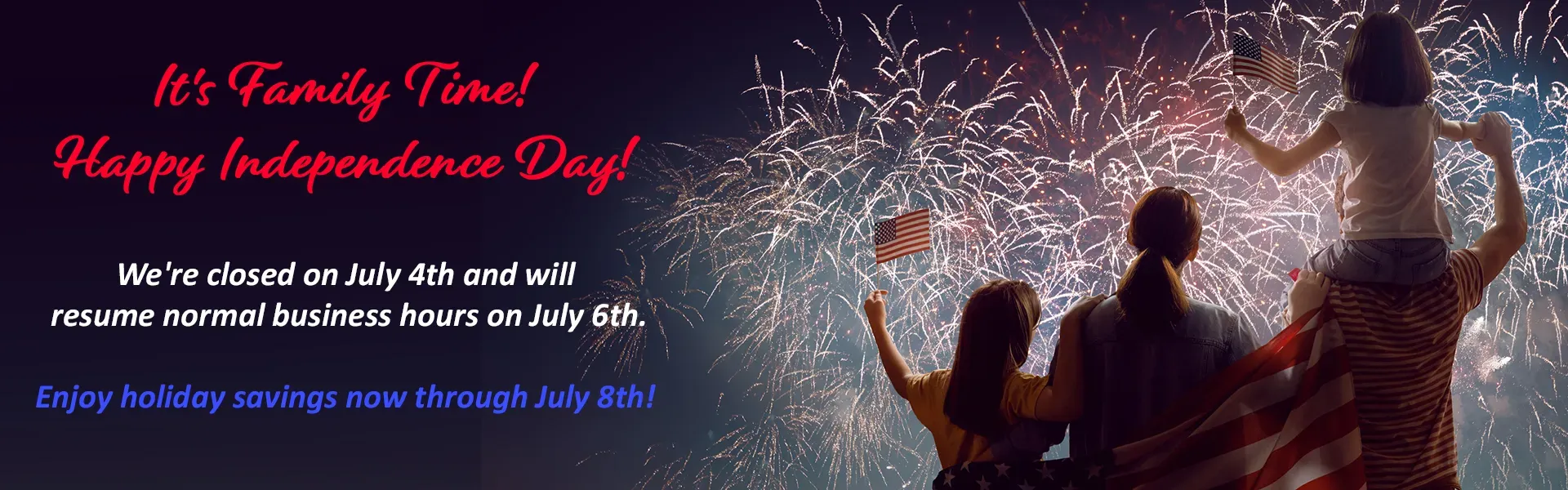 Closed for the July 4th Holiday