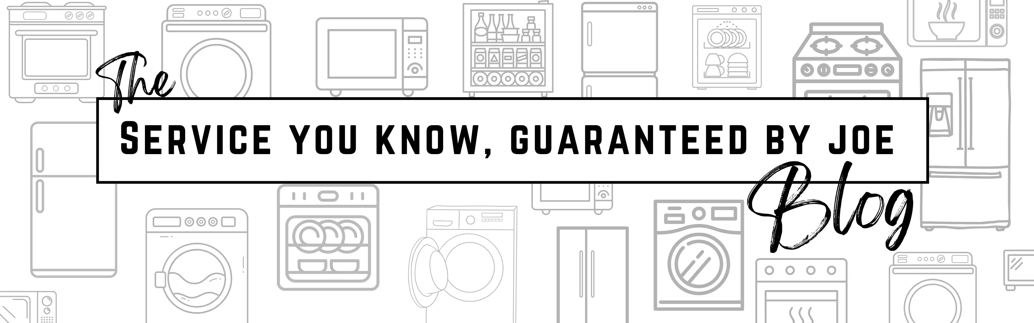 Service You Know Guaranteed by Joe