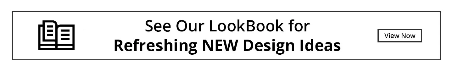 See our lookbook for refreshing new design ideas