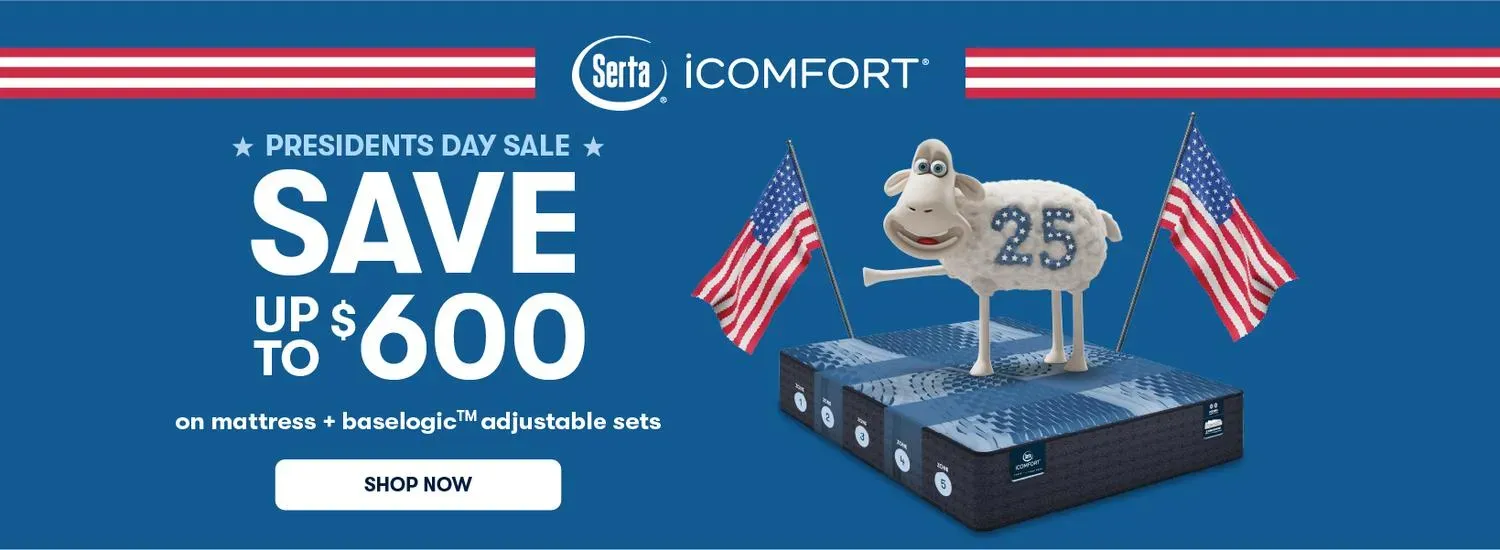 Presidents day sale. Save up to $600 on Serta's Icomfort mattress + baselogic adjustable sets