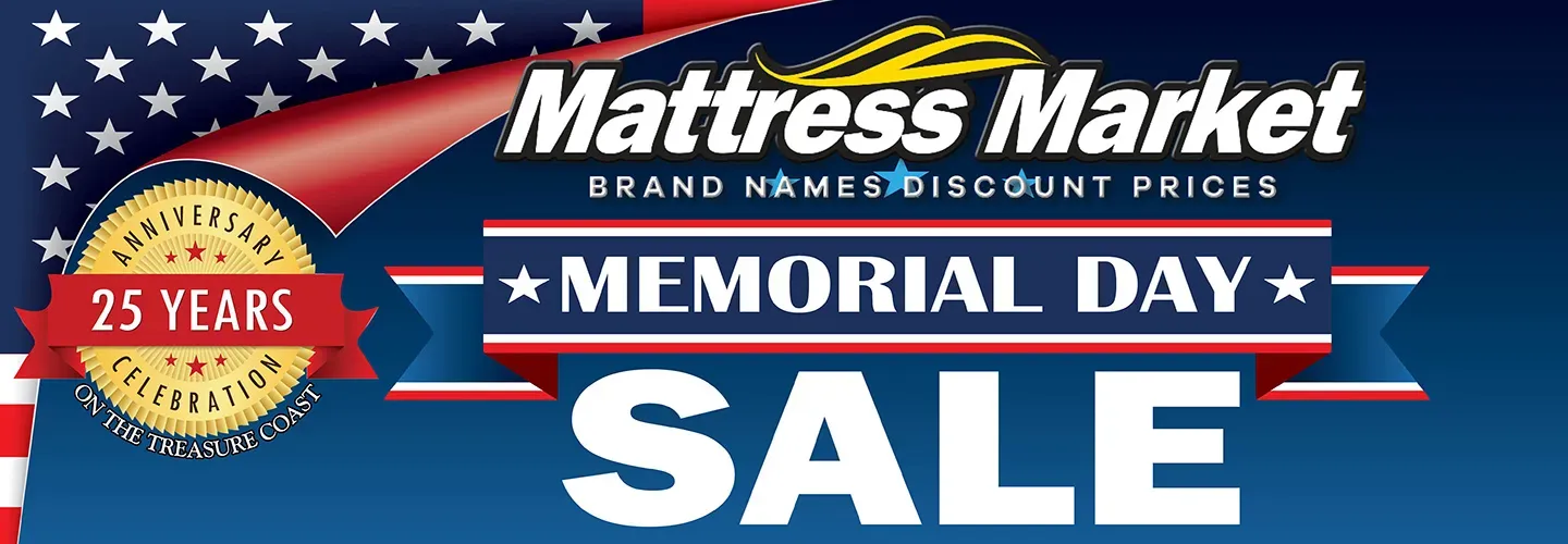 Memorial Day Savings at Matttress Market in Stuart and Vero Beach, FL