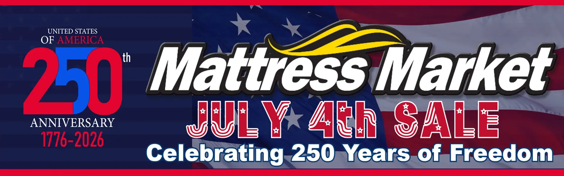 July 4th Savings at Matttress Market in Stuart and Vero Beach, FL
