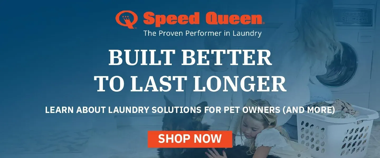 Speed Queen banner: Built Better To last Longer, Shop Now.