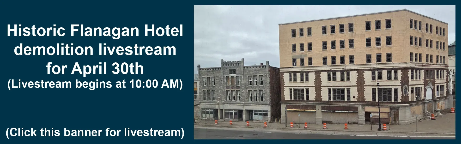 April 30th Livestream of the Flanagan/Lashomb Buildings