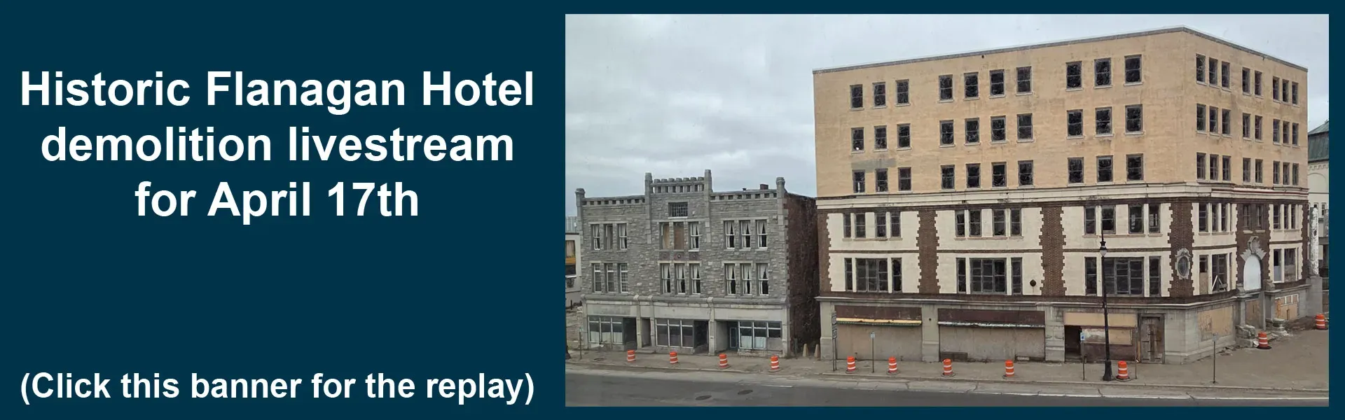 Flanagan Hotel Demolition Livestream REPLAY for April 17th