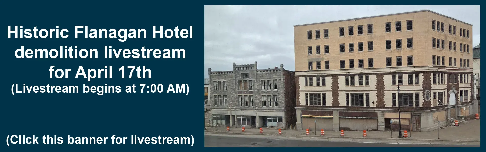 Flanagan Hotel Demolition Livestream for April 17th