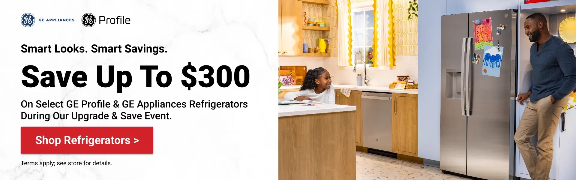 Upgrade & Save - GE Profile and GE Appliances - Save up to $300