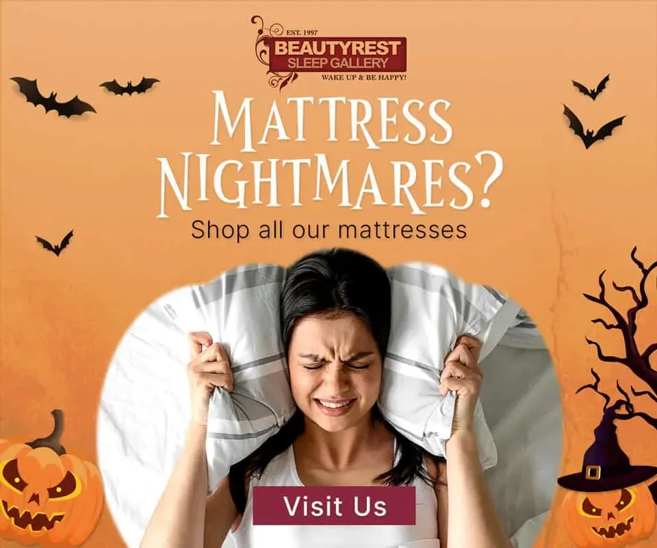 Mattress Nightmares? Shop all our mattresses.