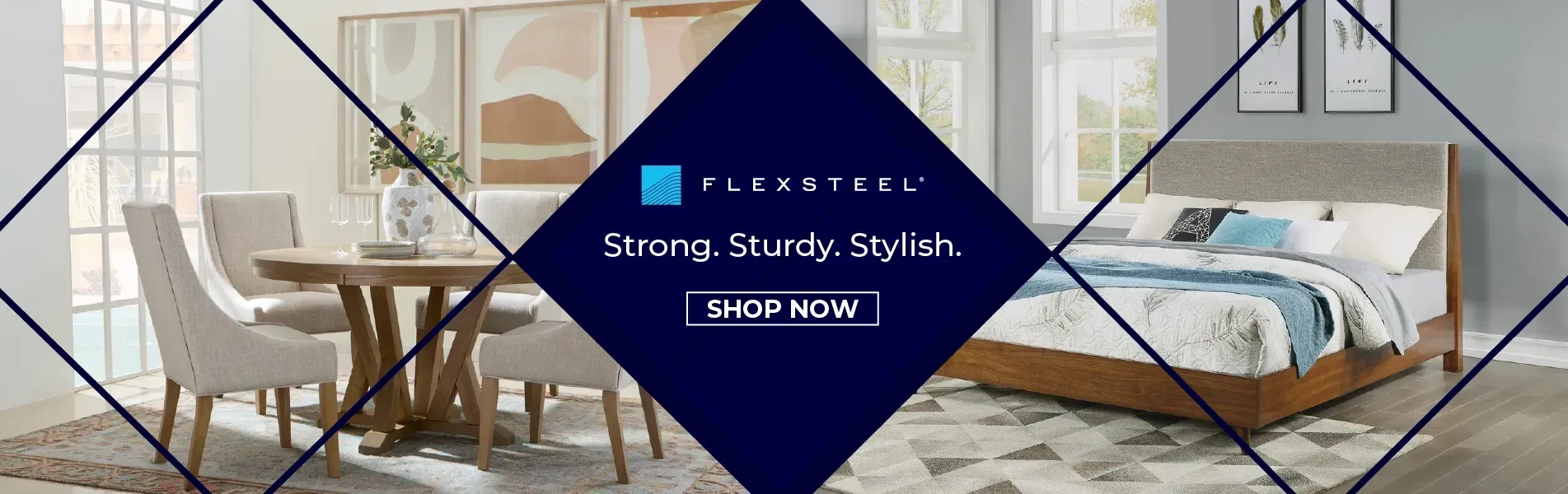 Flexsteel Strong. Sturdy. Stylish.