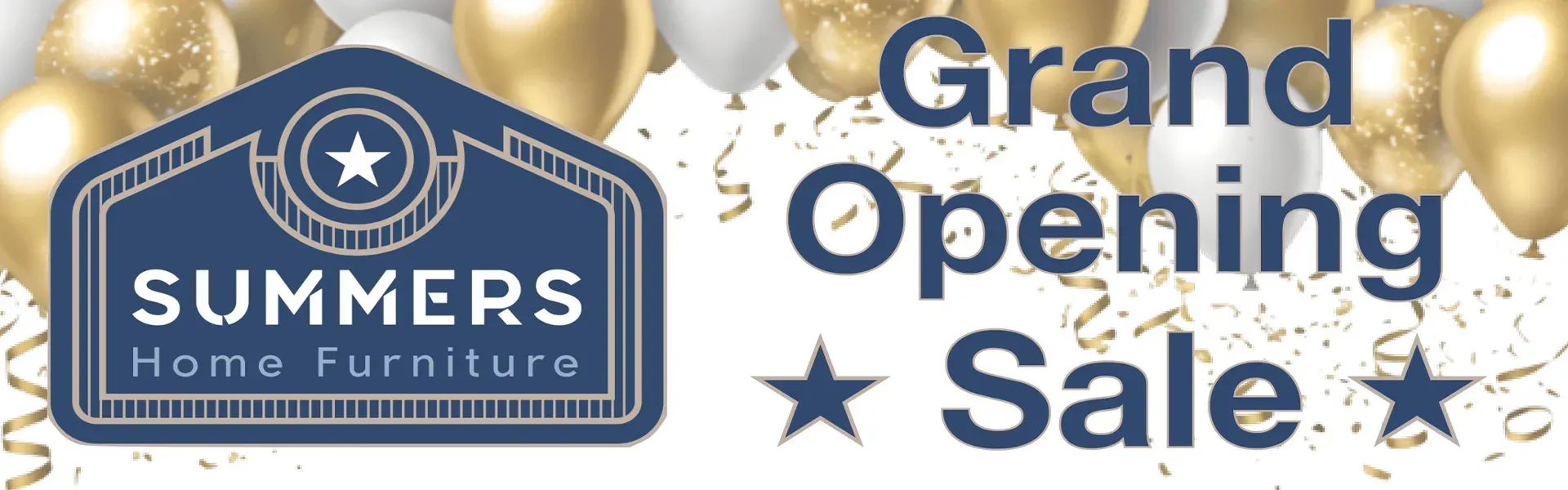 Grand Opening Sale at Summers Home Furniture