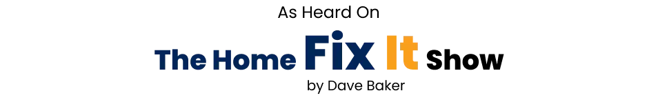 As Heard on The Home Fix It Show