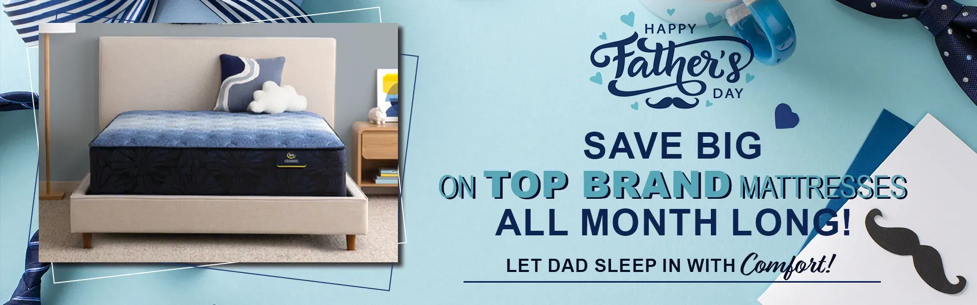 Save Big on Mattresses for Father's Day!